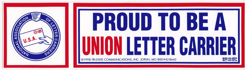 Proud to be a Union Letter Carrier Bumper Sticker #BP-303