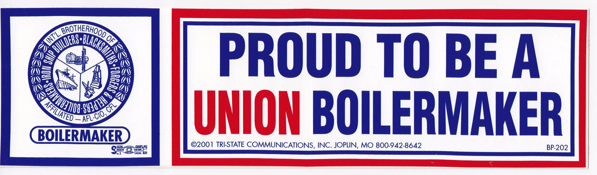 'Proud to be a Union Boilermaker' Bumper Sticker #BP202 – Hard Hat Gear