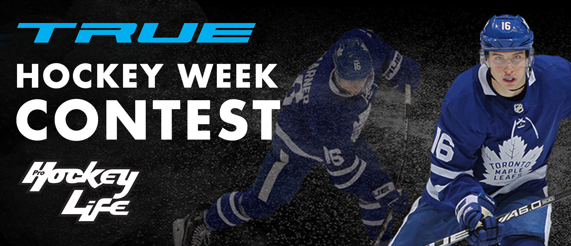 TRUE Hockey Week Contest Pro Hockey Life