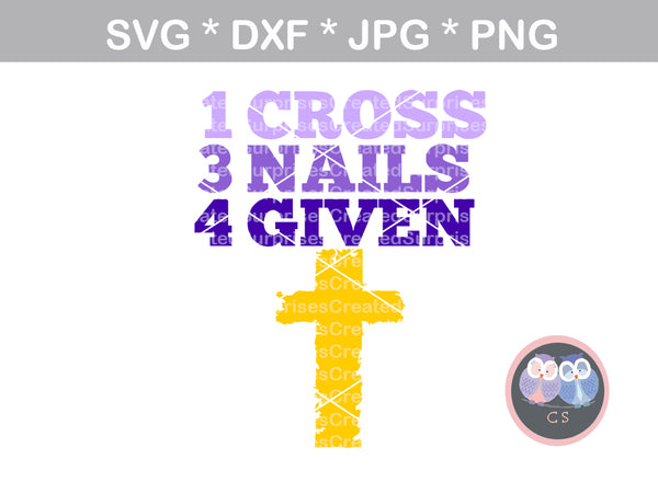 1 Cross, 3 Nails, 4 Given, blessed, faith, cross, digital ...