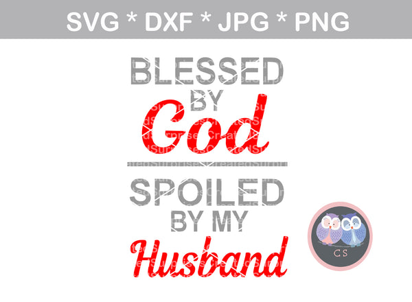 Free Free 131 Husband Svg Blessed By God Spoiled By My Husband SVG PNG EPS DXF File