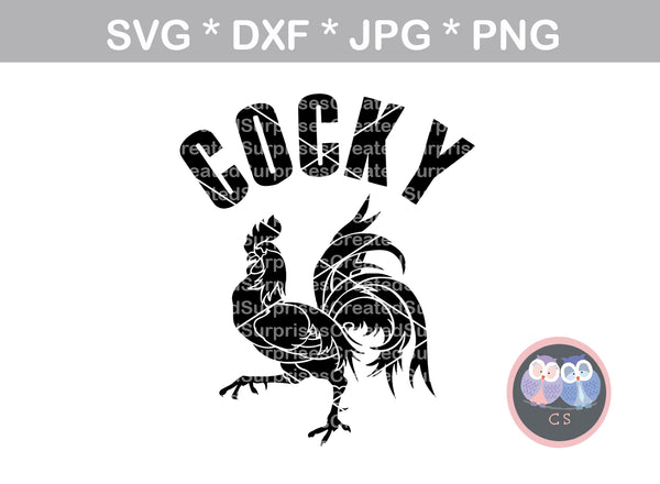 Download Cocky, Rooster, Funny, saying, digital download, SVG, DXF, cut file, p - CreatedSurprises