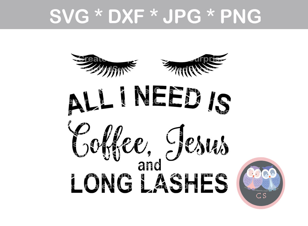 Download All I Need Is Coffee Jesus And Long Lashes Digital Download Svg D Createdsurprises