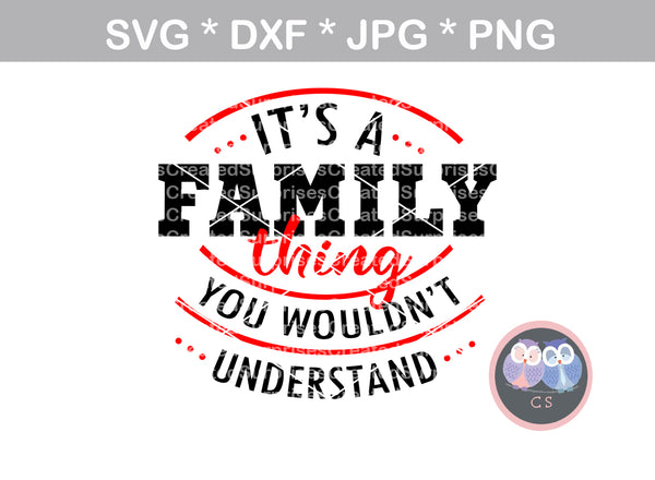 Download Its a Family thing, You wouldn't understand, saying ...
