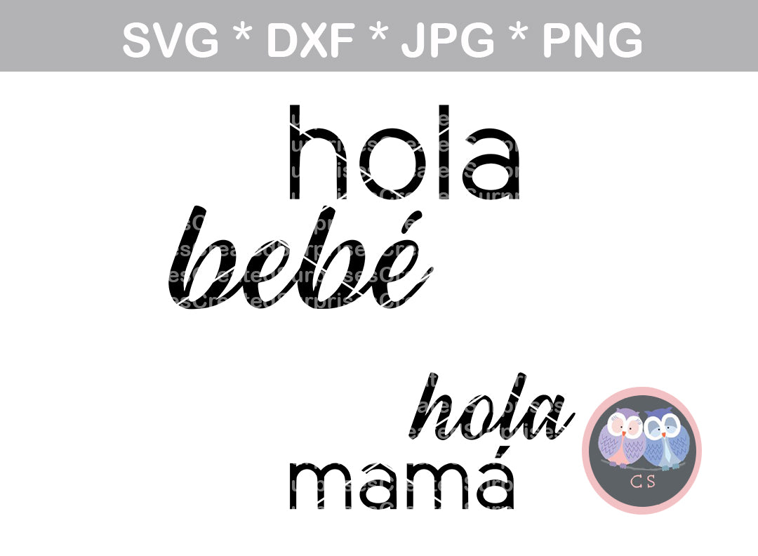 Hola bebe, hola mama, mommy and me, digital download, SVG, DXF, cut fi –  CreatedSurprises