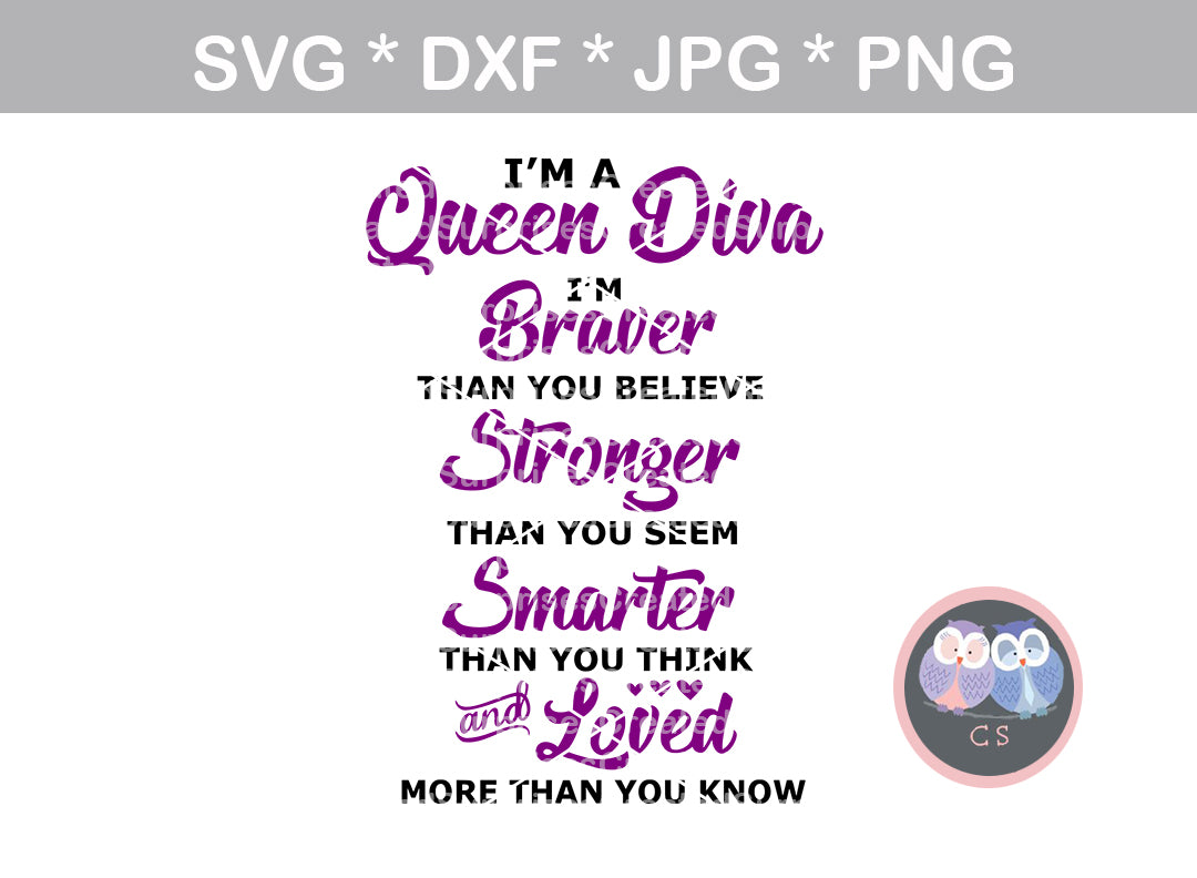 Queen Diva Saying Braver Stronger Smarter Loved Digital Download Createdsurprises