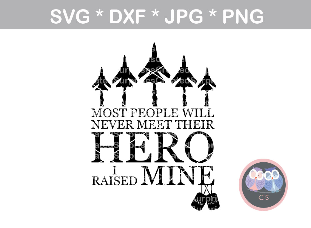 Download Usaf Hero Raised Mine Military Proud Air Force Digital Download Createdsurprises