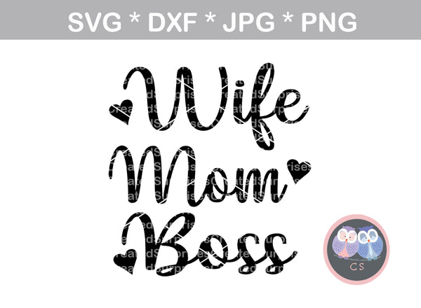 Download Wife, Mom, Boss, heart, digital download, SVG, DXF, cut ...