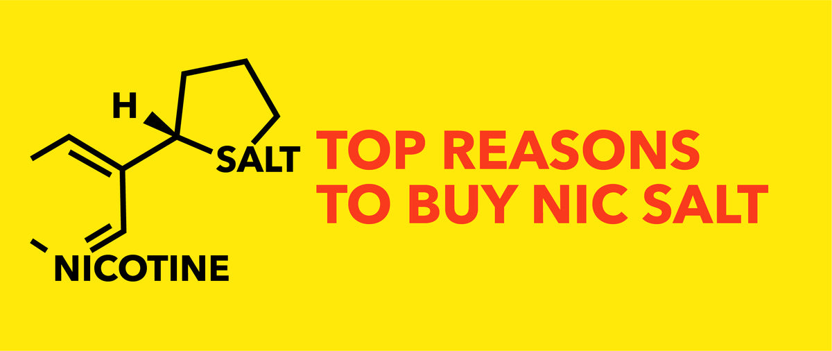 Top reasons to buy nic salt