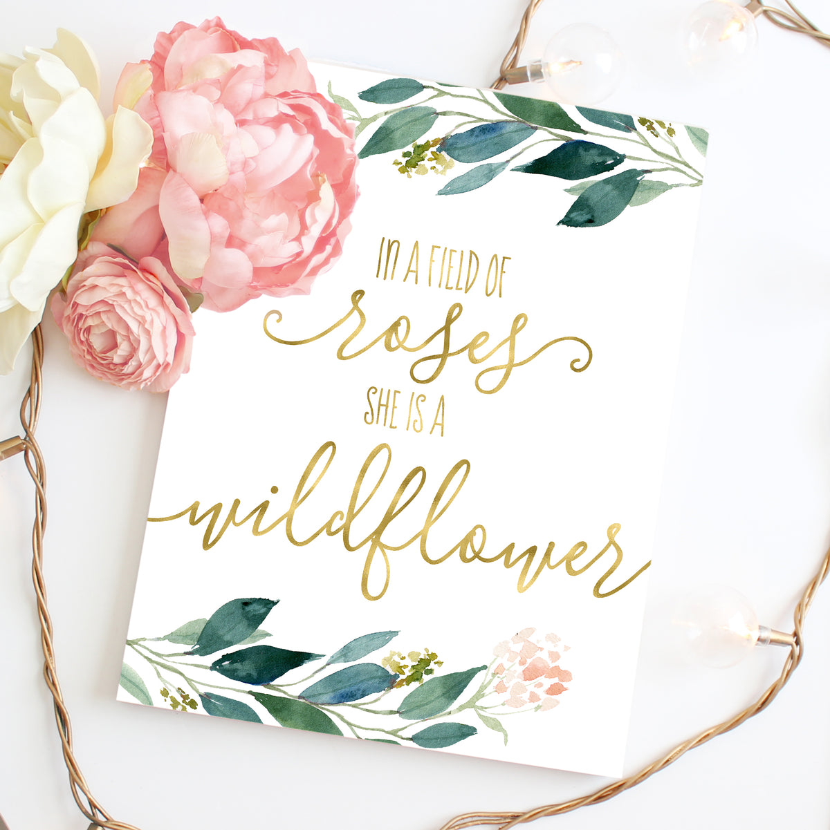 In a field of roses she is a wildflower - Nursery Wall Art Printable