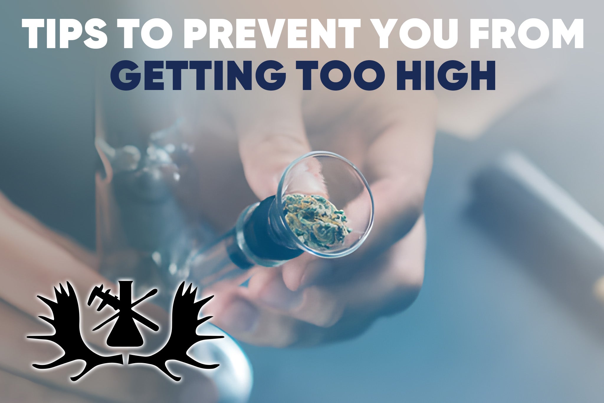 tips to prevent getting too high