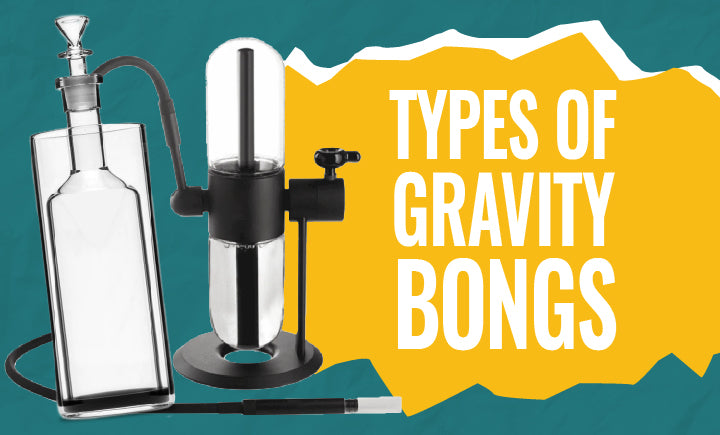 types of gravity bongs