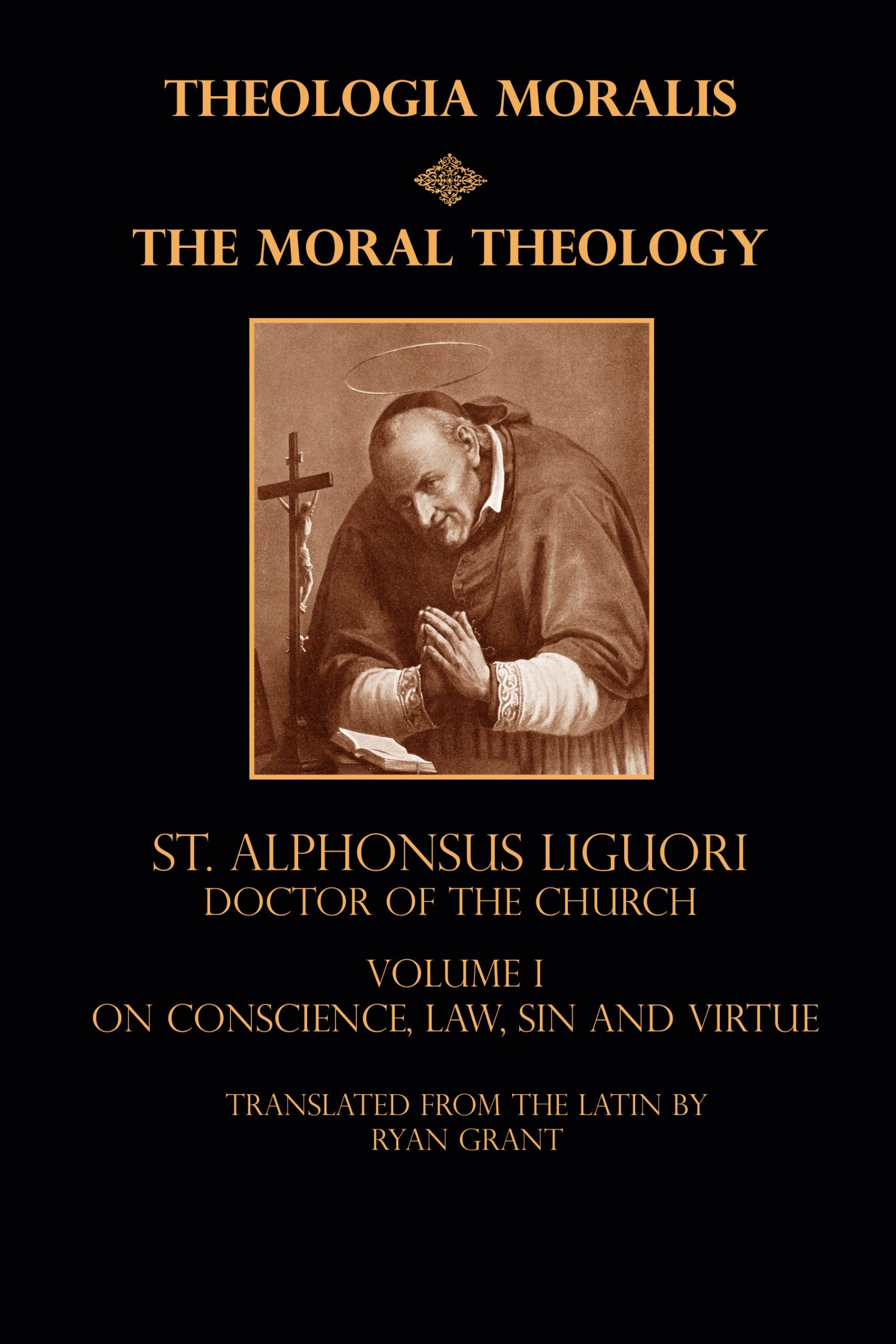 Moral Theology Vol. 1