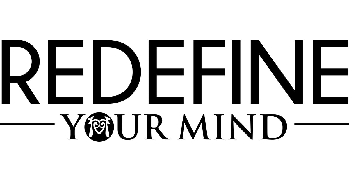 Redefine Your Mind