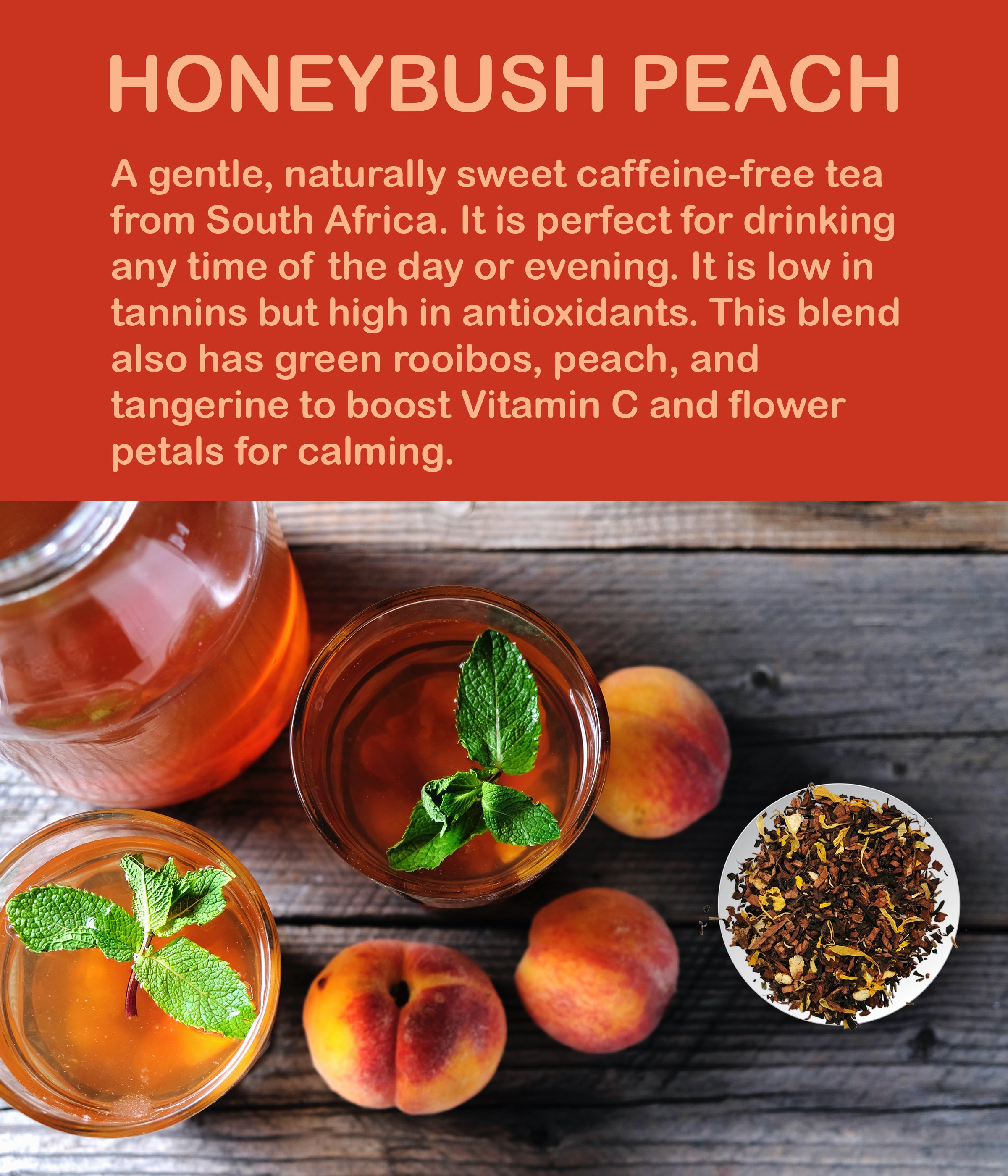 Uptown Tea Shop | HoneyBush Peach Tea