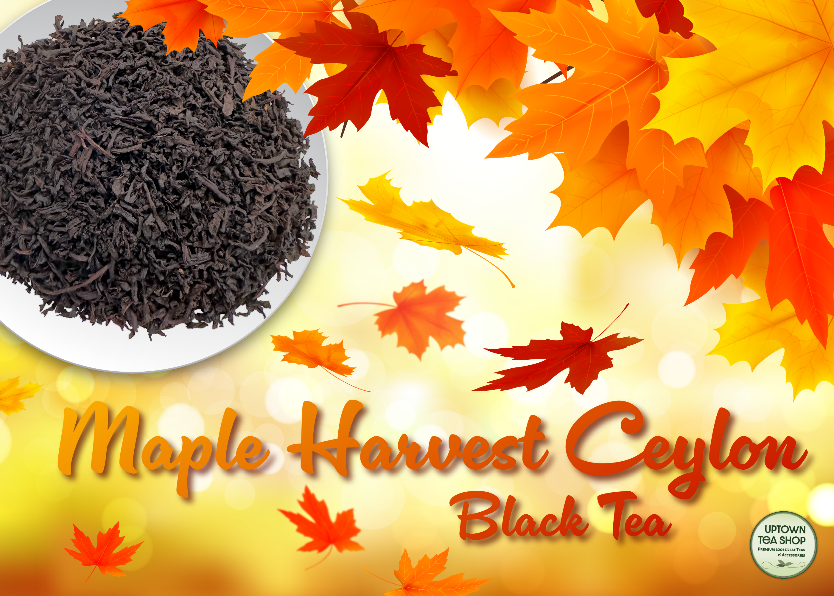 Uptown Tea Shop - Maple Harvest Ceylon Black Tea