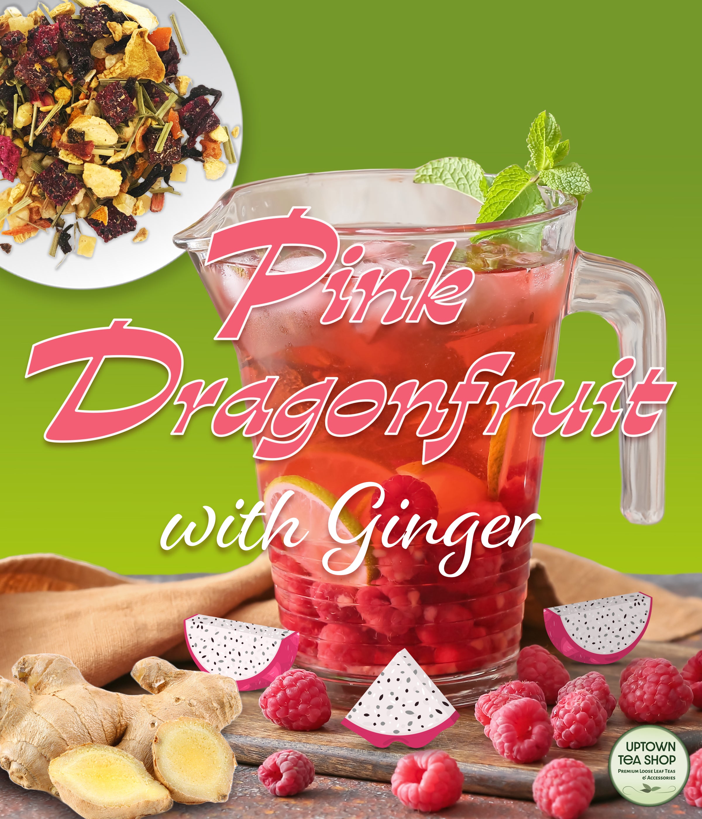 Uptown Tea Shop - Pink Dragonfruit with Ginger