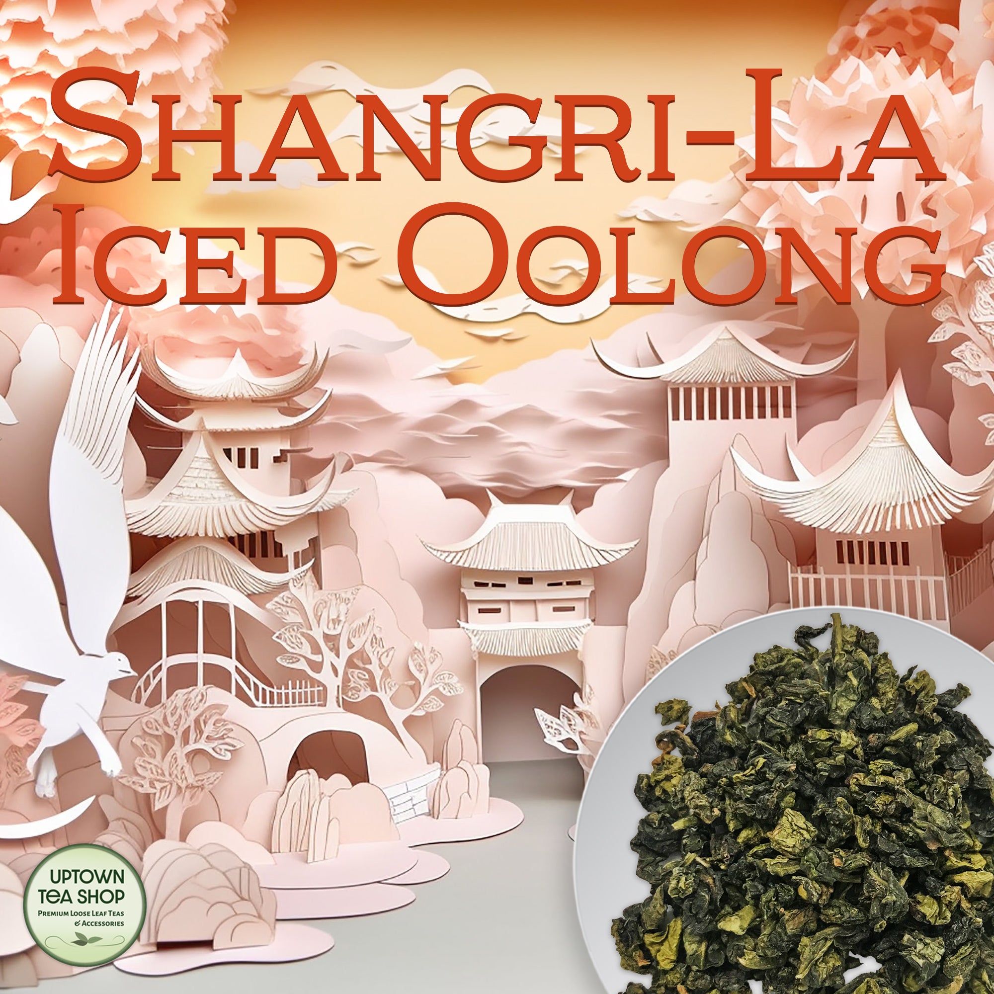 Shangri-La Iced Oolong