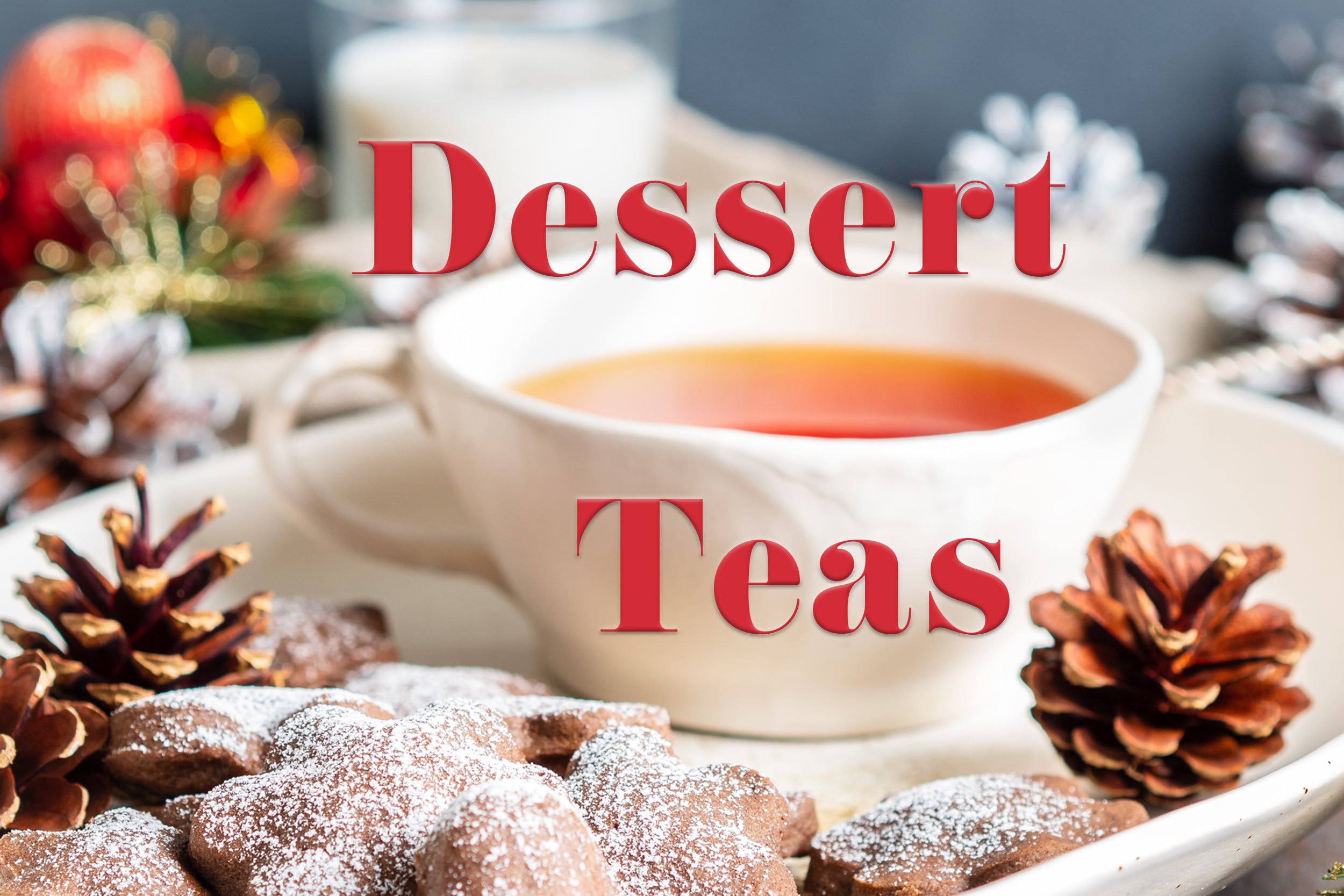 Uptown Tea Shop - Dessert Teas