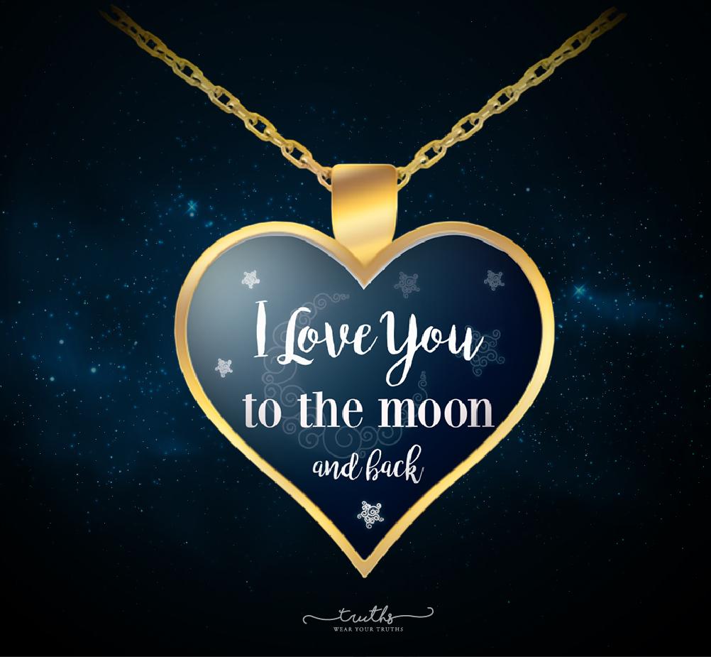 I Love You To The Moon And Back Gold Plated Necklace Wear Your Truths