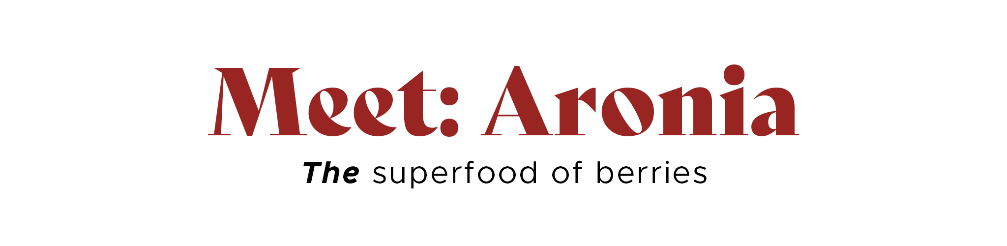 Meet Aronia: The Superfood of Berries