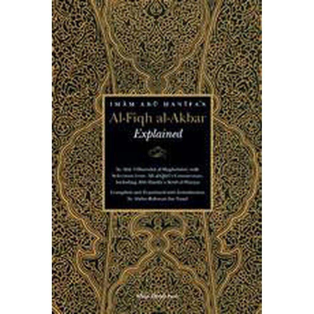 Книги абу ханифы. Аль фикх Аль Акбар. Книга фикх Абу Ханифы. Имам Ханифа. Обложка книги Аль фикхульакбар.