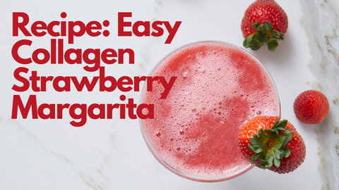 Easy Collagen Strawberry Margarita Recipe