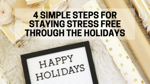 4 Steps for stress free holidays