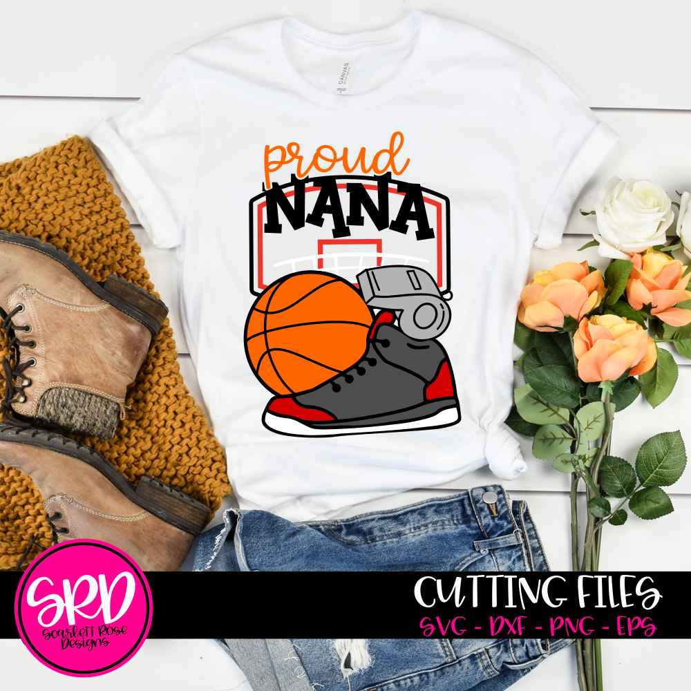 Download Sports Svg Basketball Gear Proud Nana Svg Cut File Scarlett Rose Designs