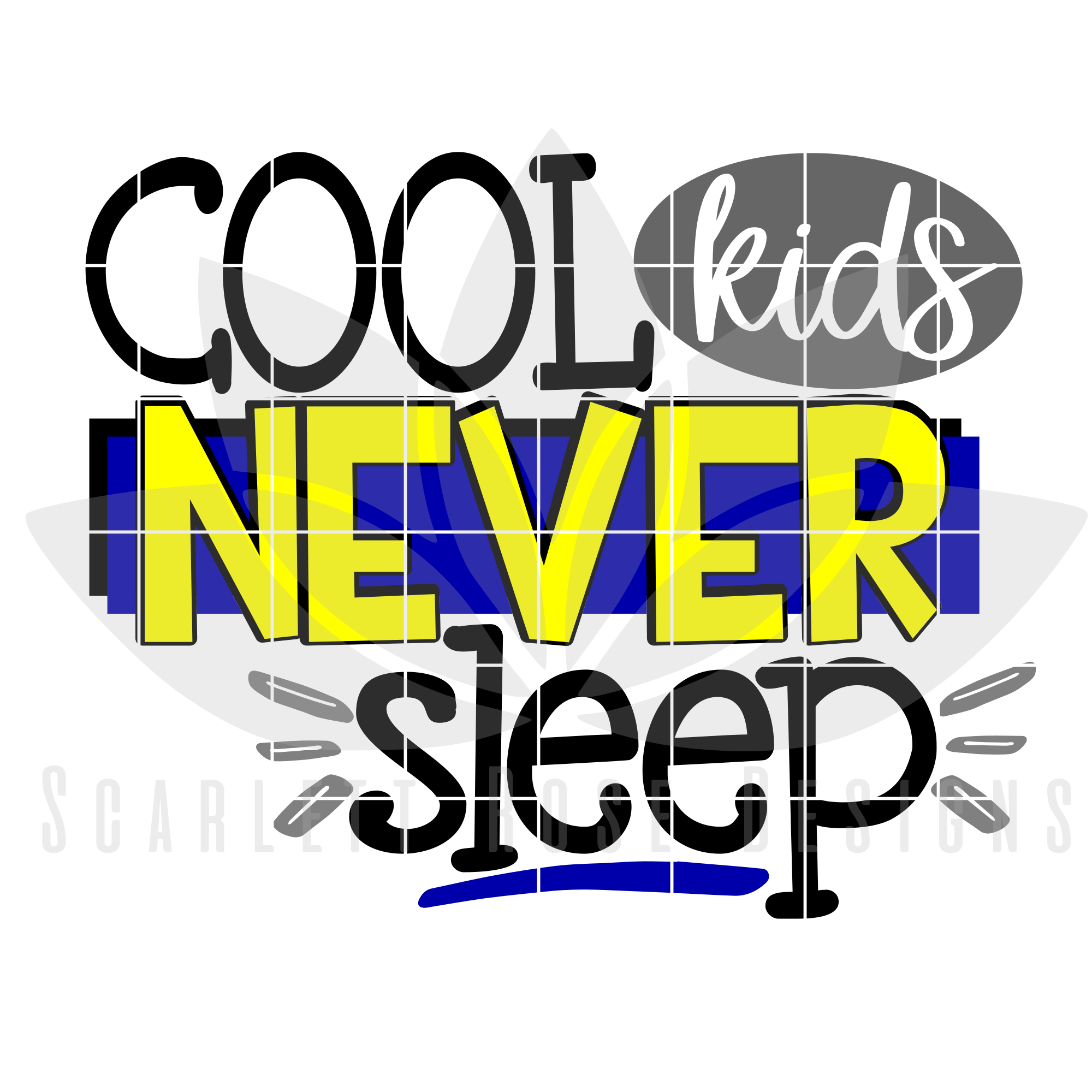 Download Cool Kids Never Sleep SVG cut file - Scarlett Rose Designs