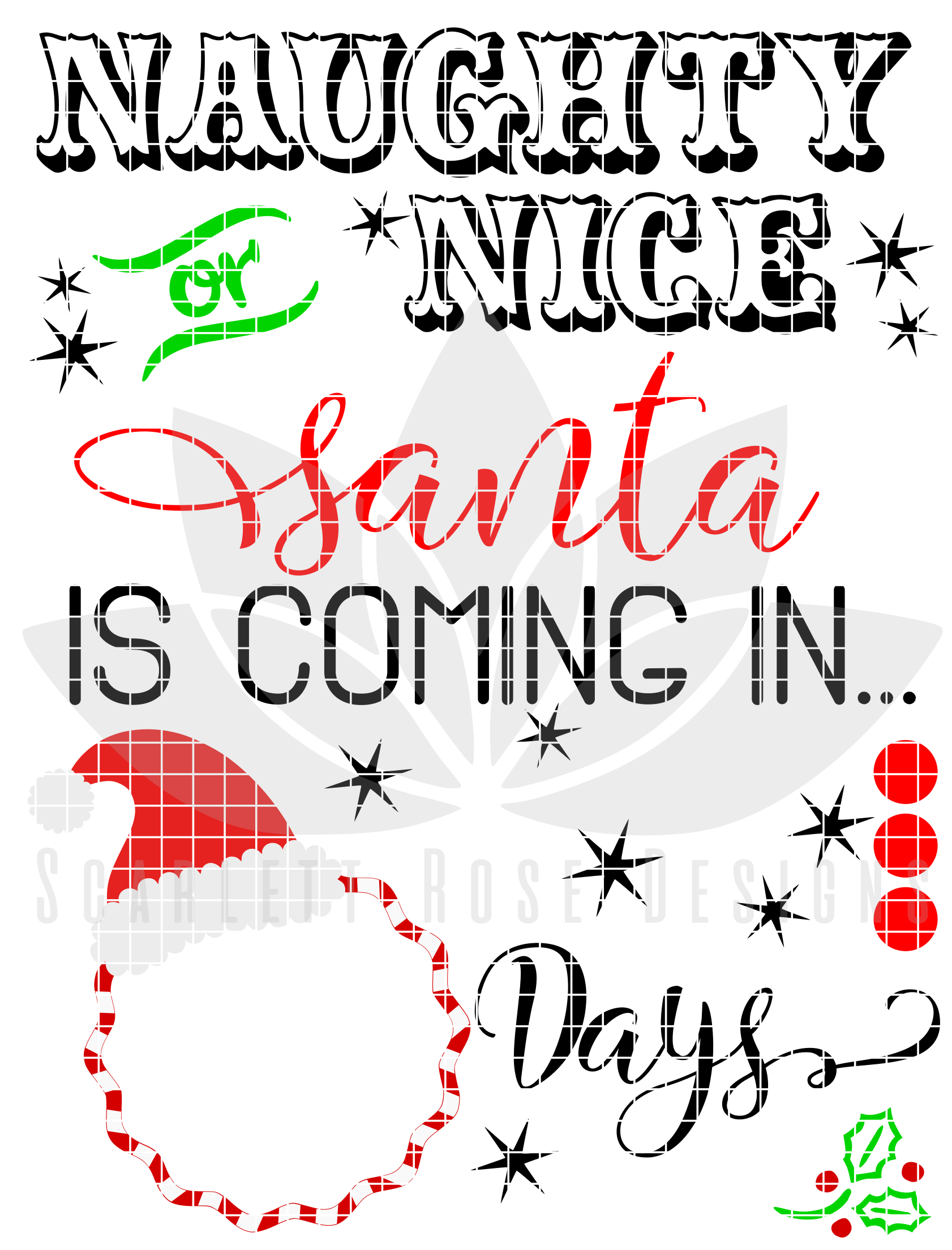 Download Christmas Svg Christmas Countdown Naughty Or Nice Santa Is Coming Cut File Scarlett Rose Designs