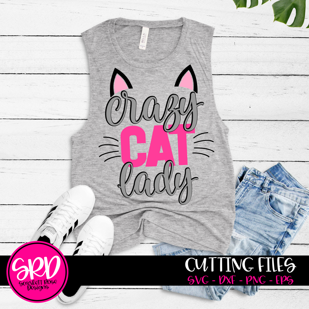 Crazy Cat Lady SVG cut file - Scarlett Rose Designs