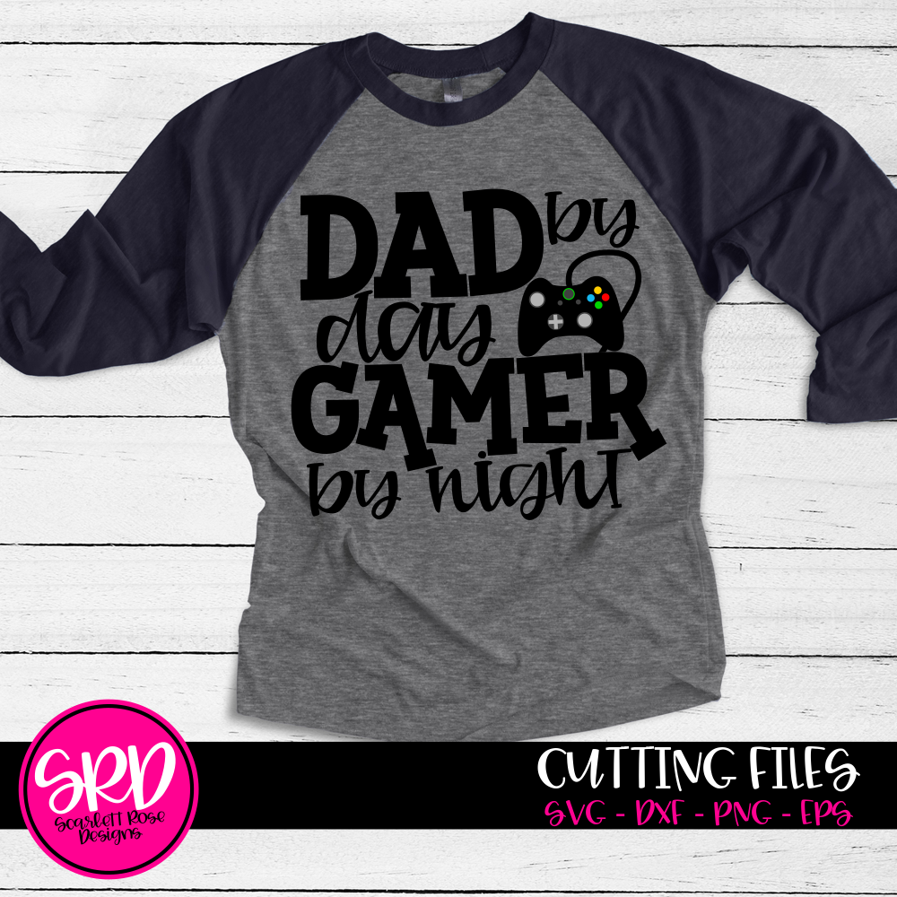 Download Father's Day SVG, Dad By Day Gamer by Night SVG - Scarlett ...