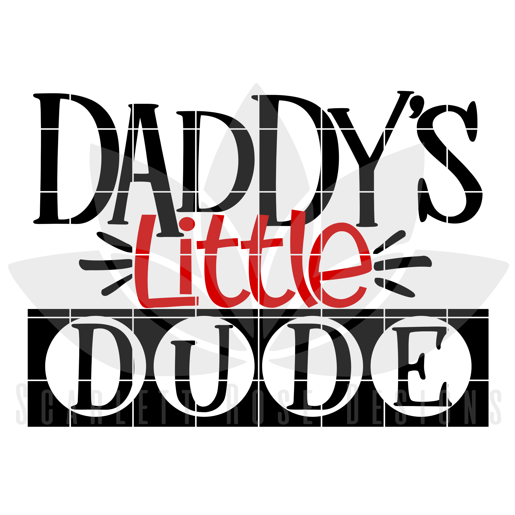 Download Father's Day, Daddy's Little Dude SVG cut file - Scarlett Rose Designs