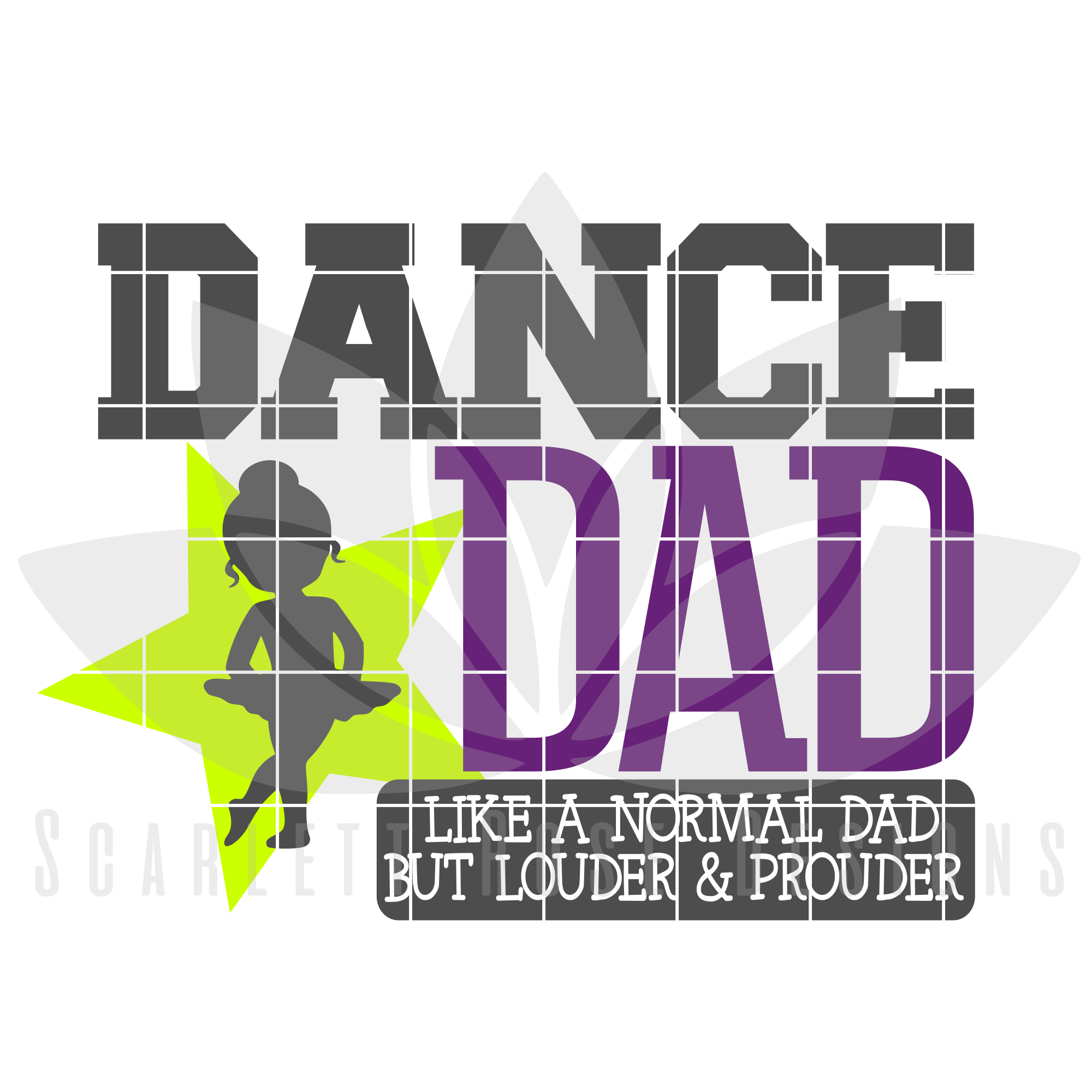 Download Sports SVG, Dance Dad - Louder & Prouder SVG cut file - Scarlett Rose Designs