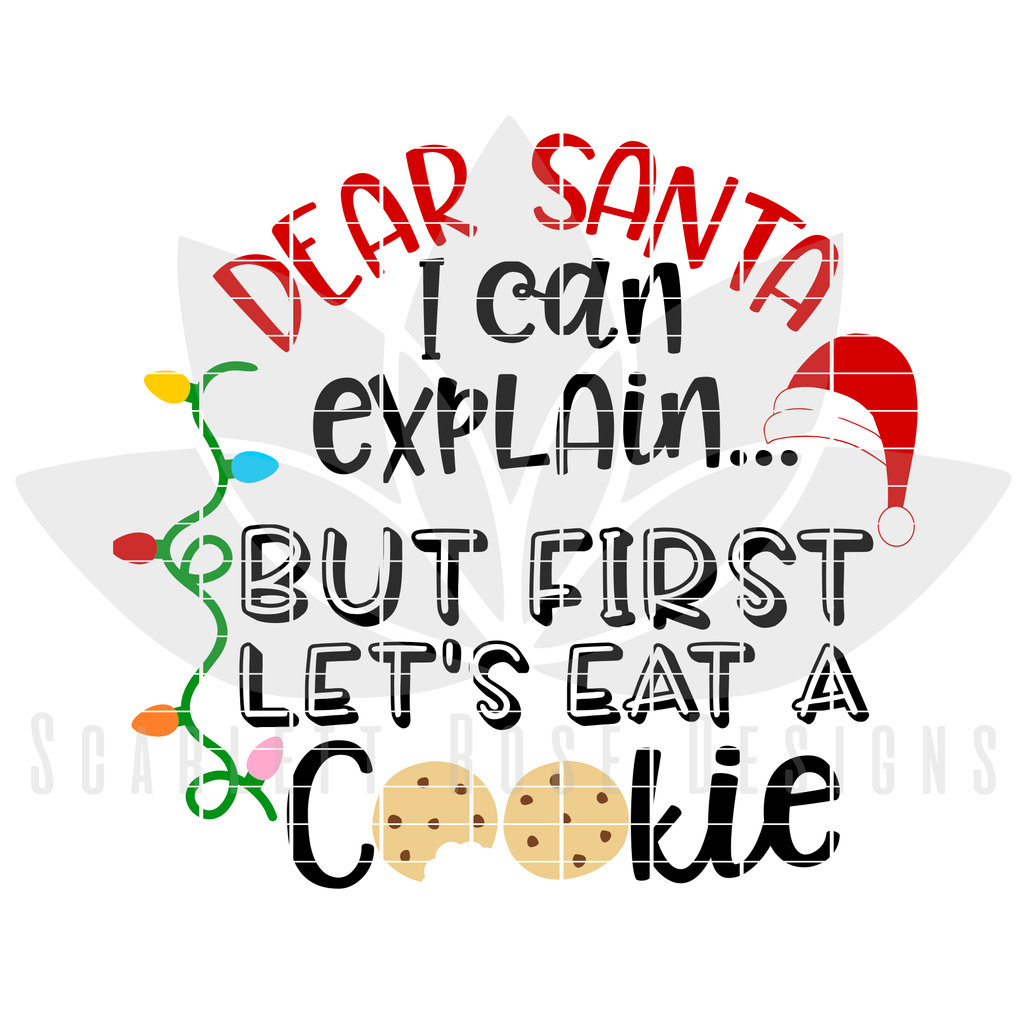 Download Christmas SVG, Dear Santa I Can Explain But First Lets Eat ...