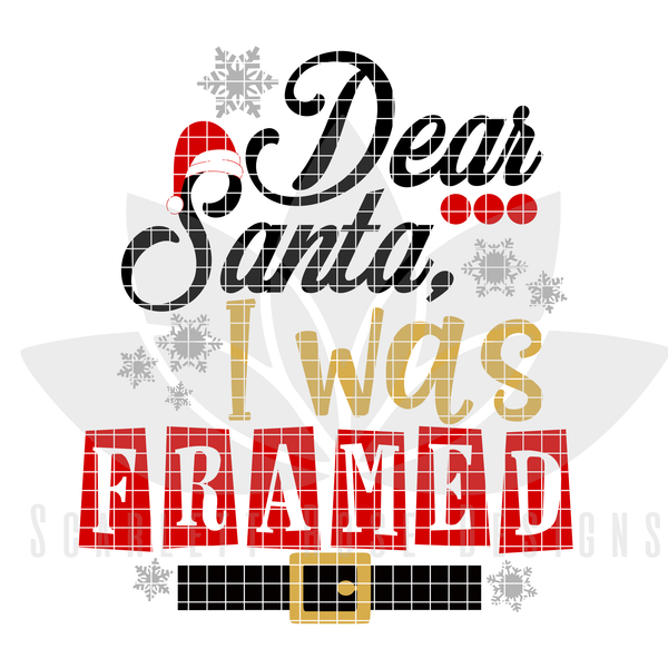 Christmas SVG, Dear Santa, I Was Framed cut file - Scarlett Rose Designs