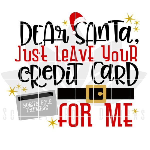 Download Christmas SVG, Christmas SVG, Dear Santa, Just Leave your ...