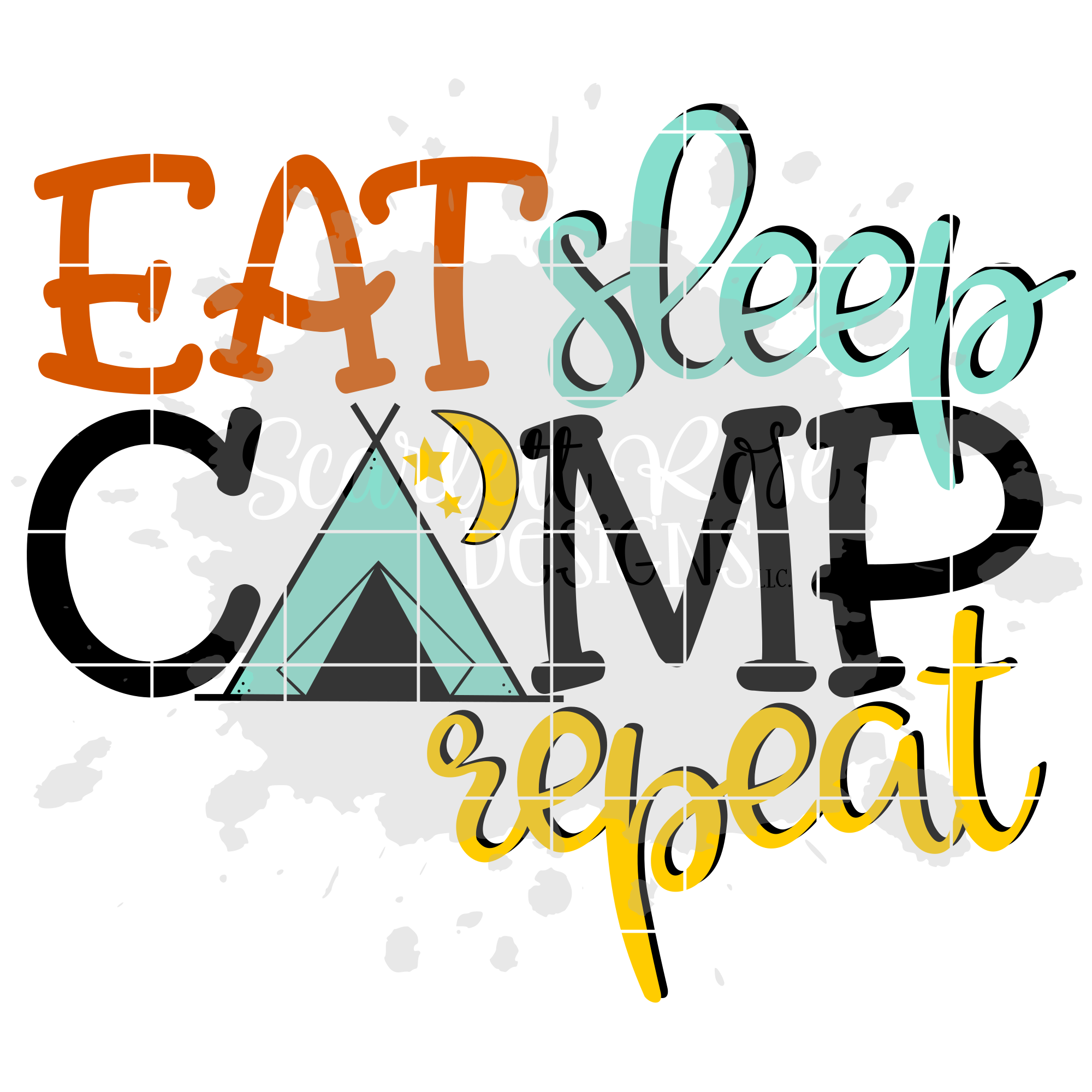 Download Eat Sleep Camp Repeat Svg Cut File Scarlett Rose Designs