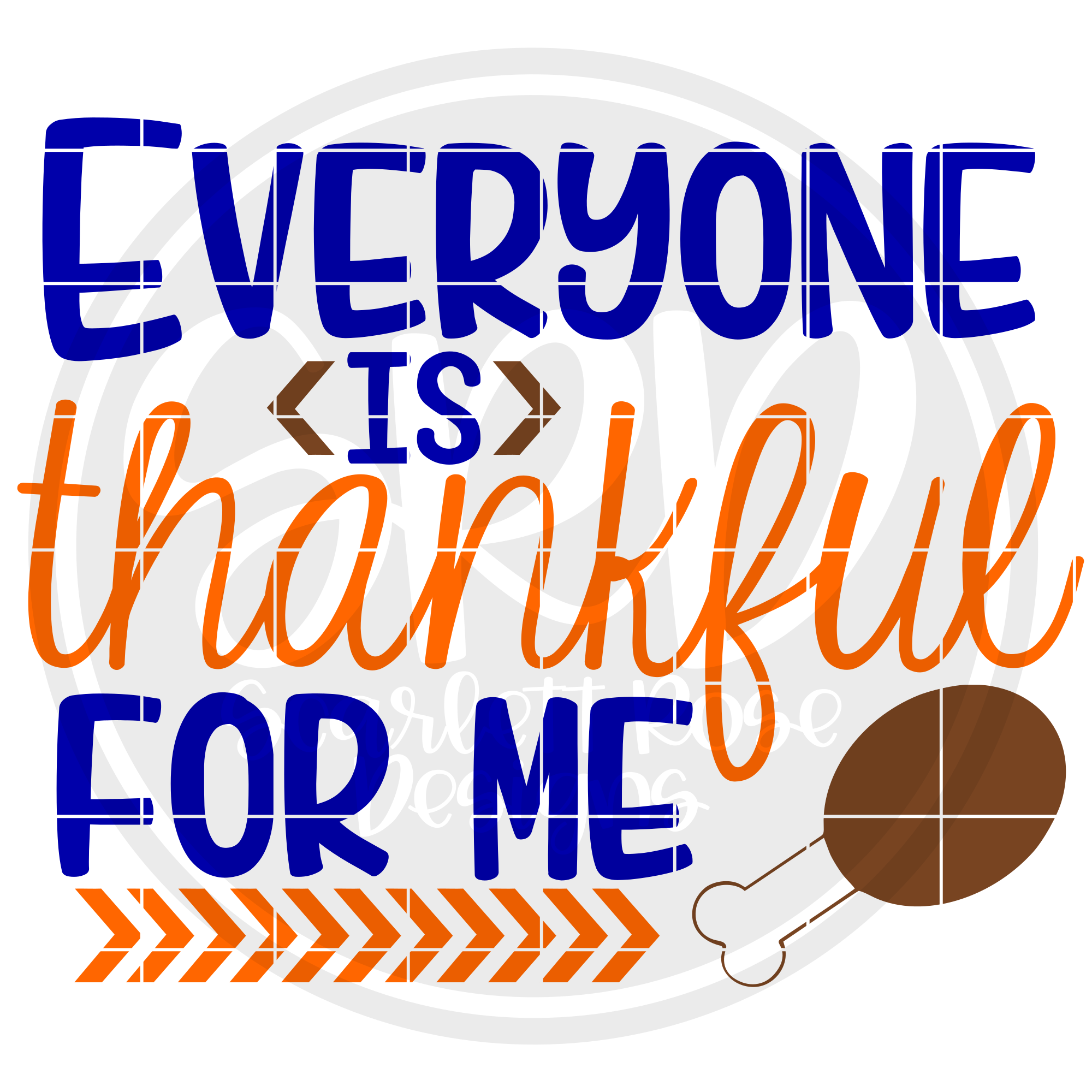 Download Thanksgiving Fall SVG cut file, Everyone is Thankful for me SVG - Scarlett Rose Designs