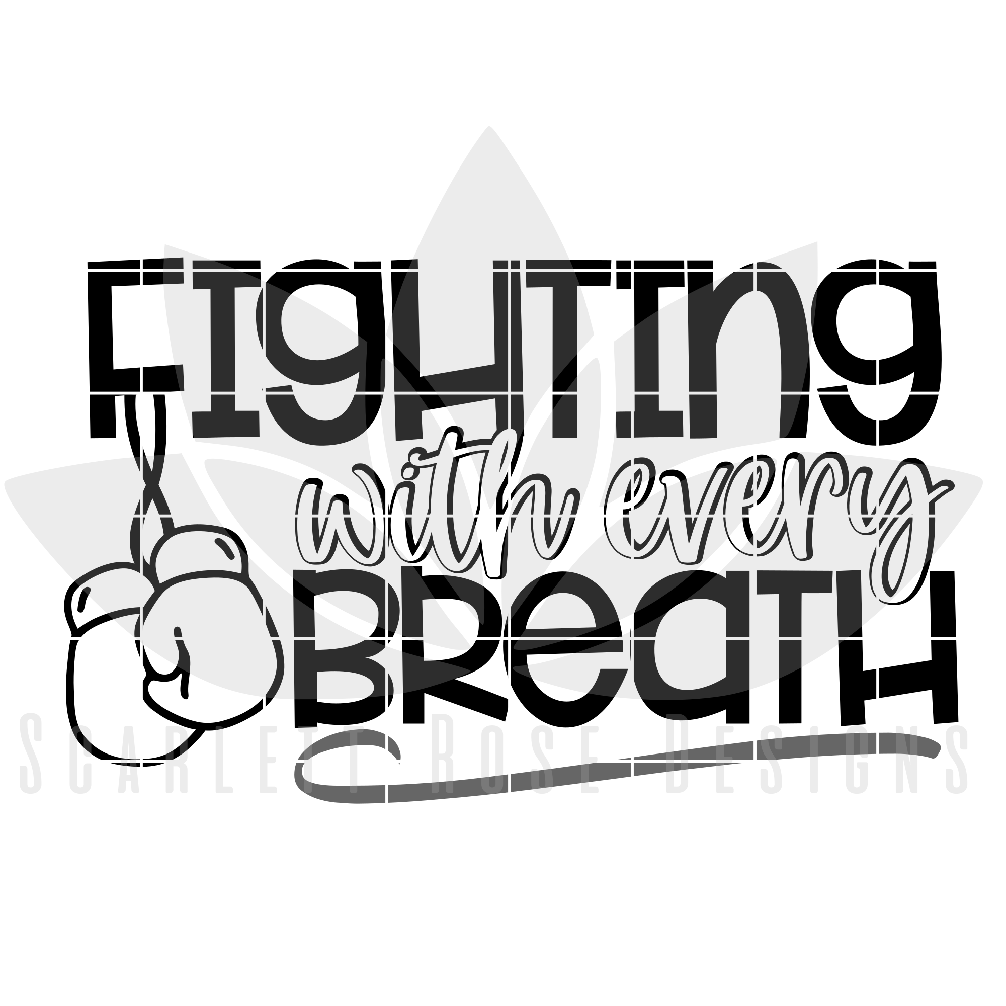 Download Fighting With Every Breath Svg Lung Cancer Cystic Fibrosis Cut File Scarlett Rose Designs