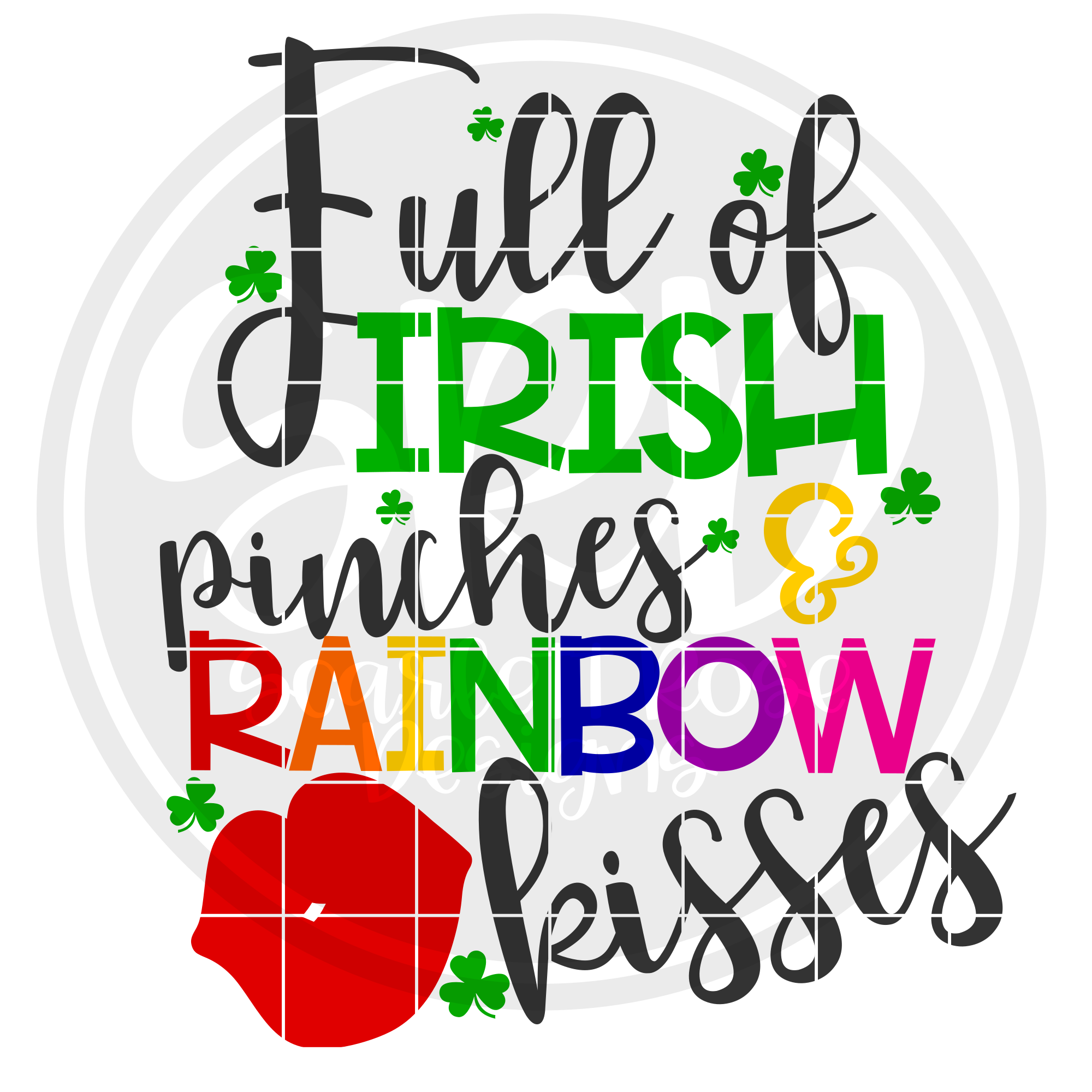 St Patrick S Day Svg Dxf Full Of Irish Pinches And Rainbow Kisses Scarlett Rose Designs