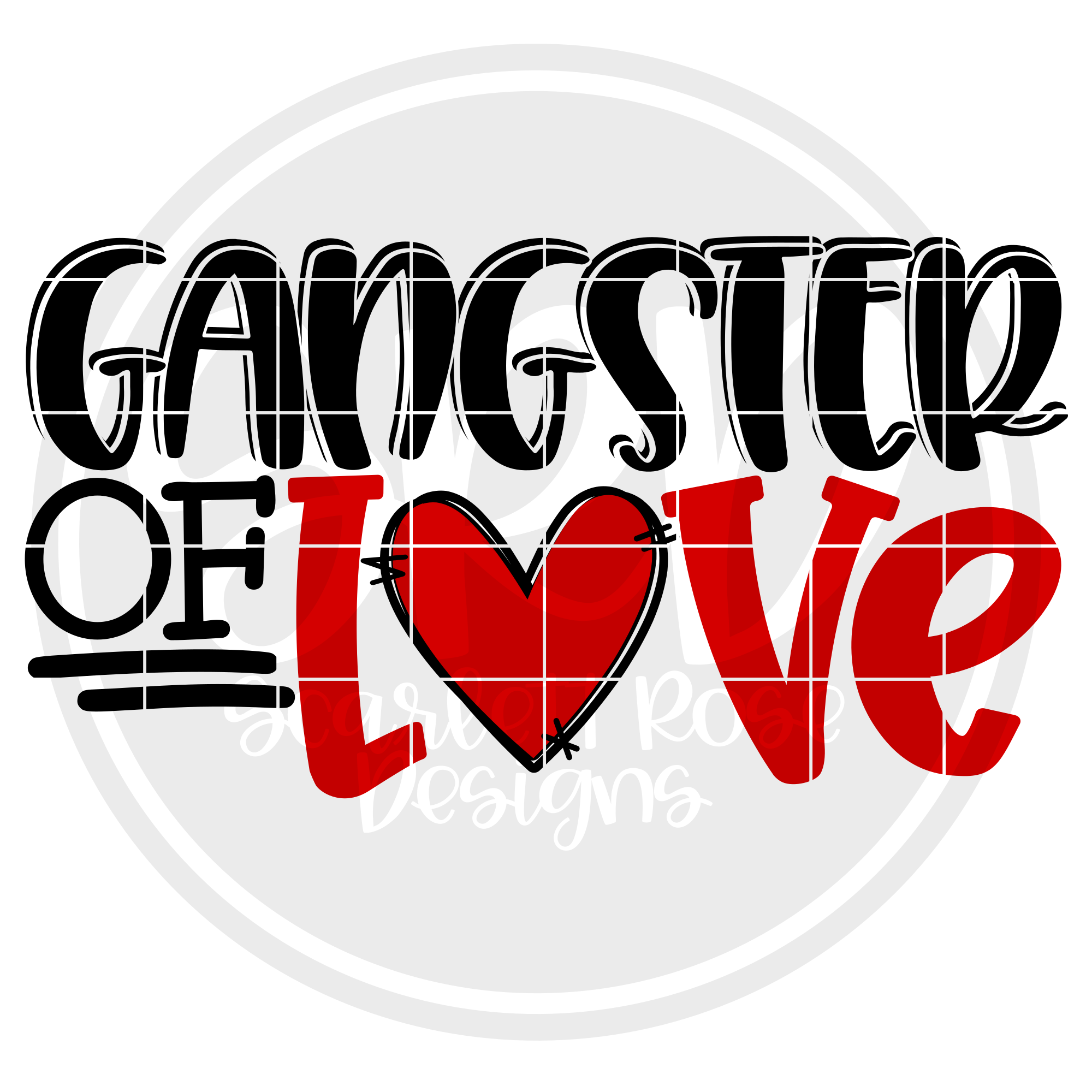 Valentine S Day Svg Gangster Of Love Svg Scarlett Rose Designs