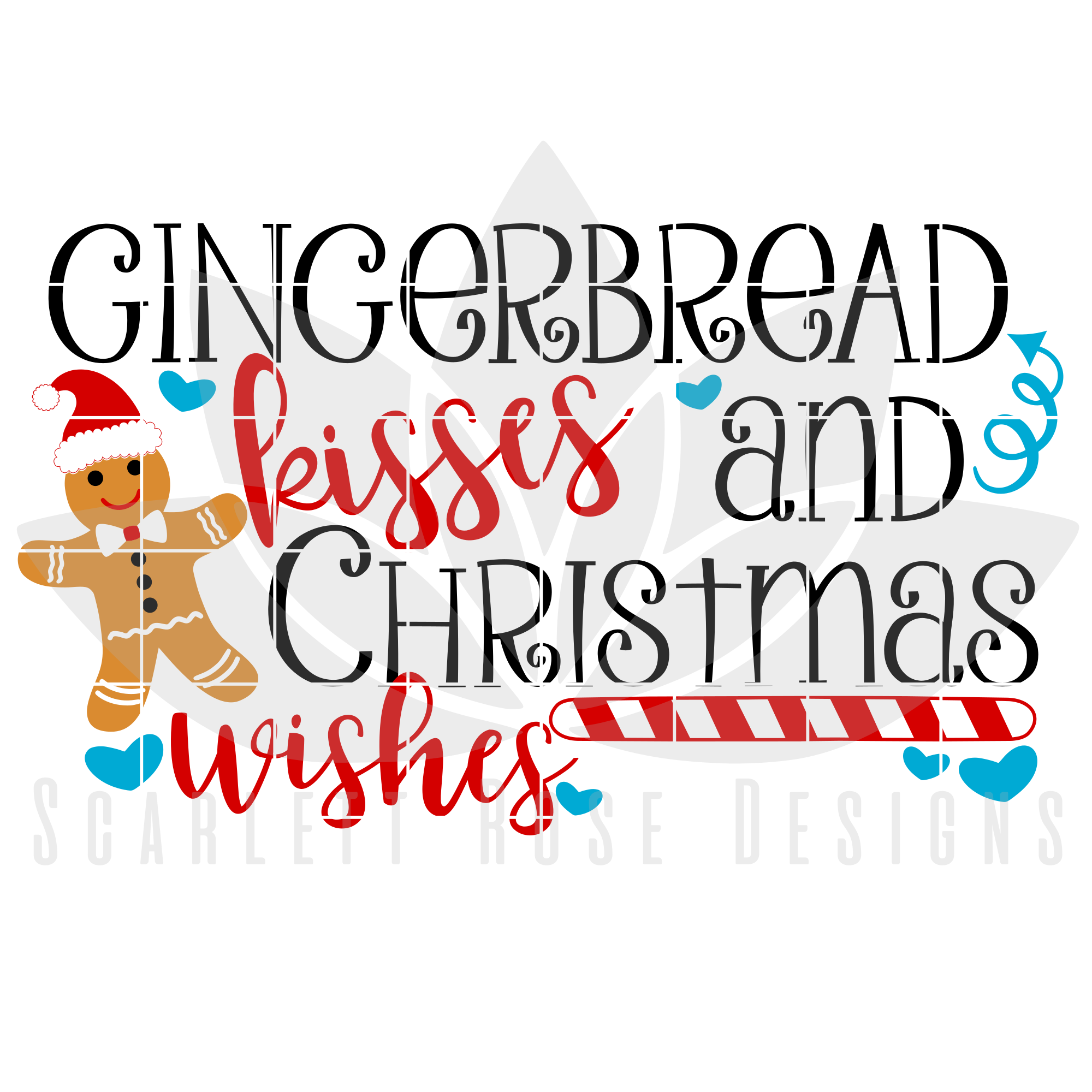 Download Christmas Svg Dxf Gingerbread Kisses And Christmas Wishes Scarlett Rose Designs