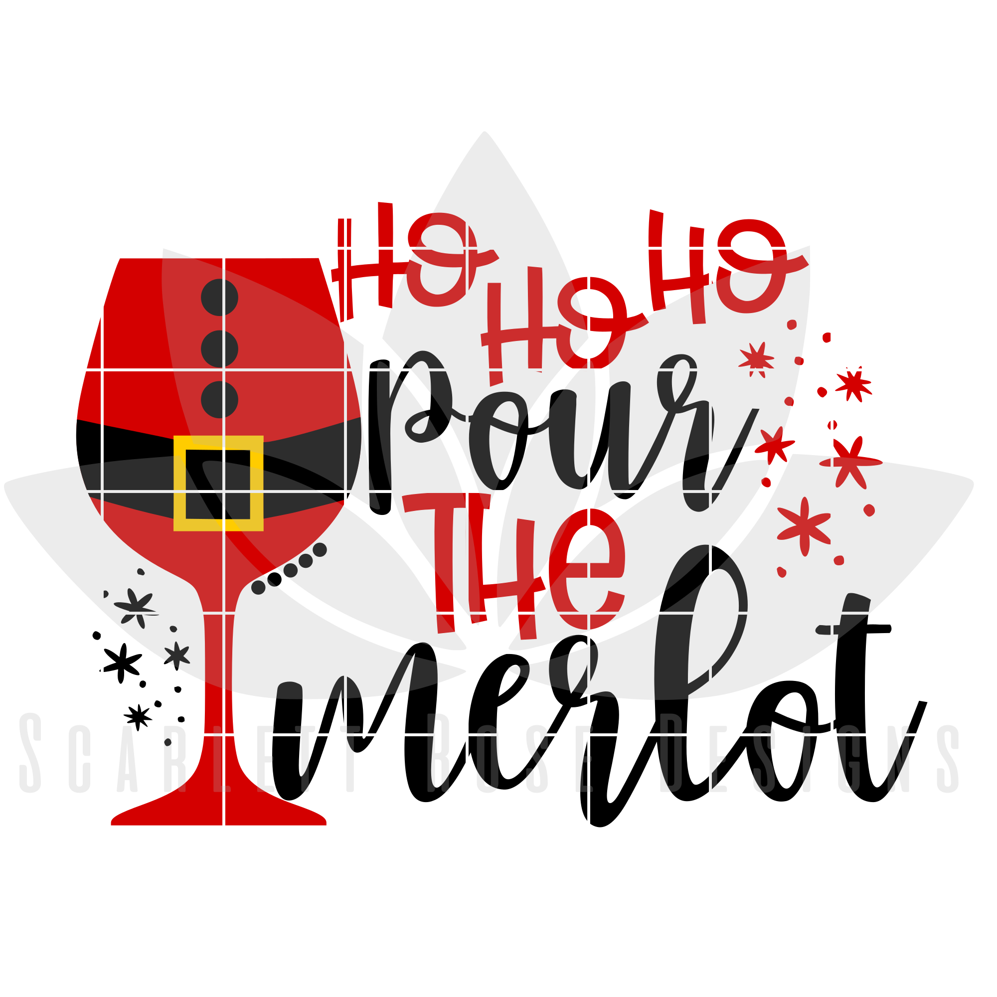Download Christmas Svg Dxf Ho Ho Ho Pour The Merlot Cut File Scarlett Rose Designs