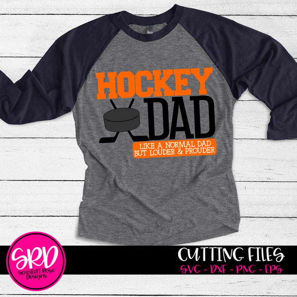 Download Sports SVG, Hockey Dad - Louder & Prouder SVG cut file - Scarlett Rose Designs