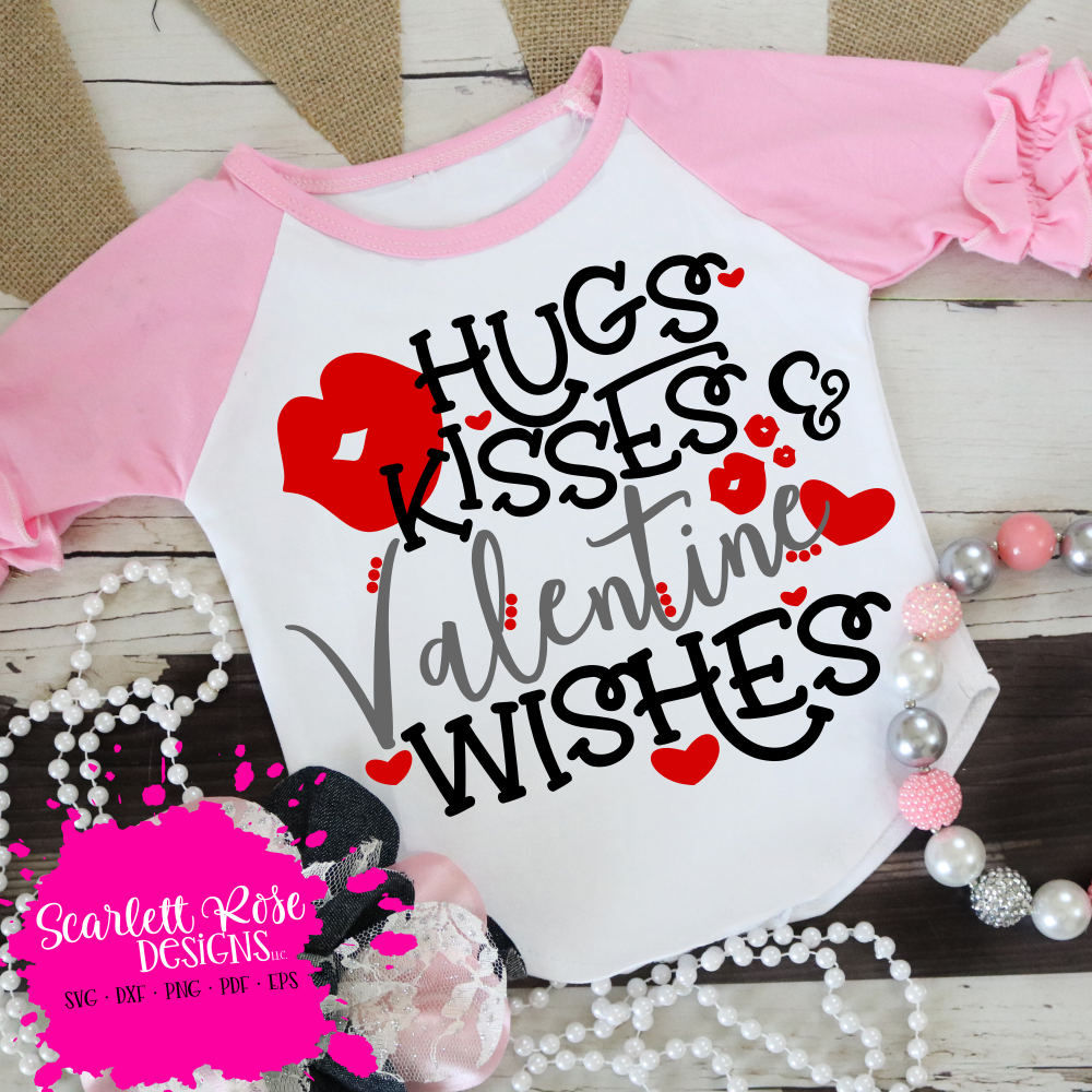 Download Valentine's Day SVG, DXF, Hugs Kisses and Valentine Wishes ...