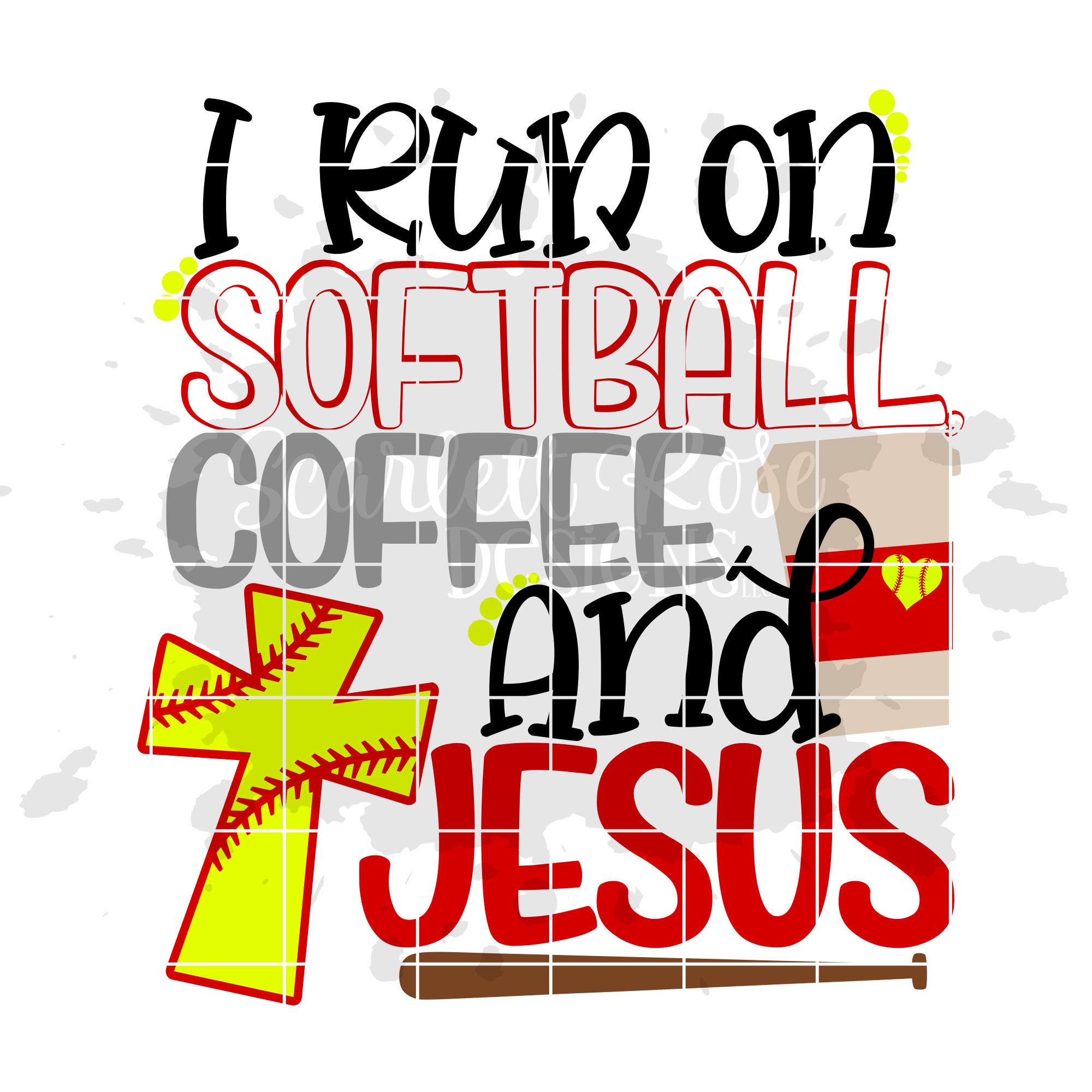 Sports I Run On Softball Coffee And Jesus Svg Scarlett Rose Designs