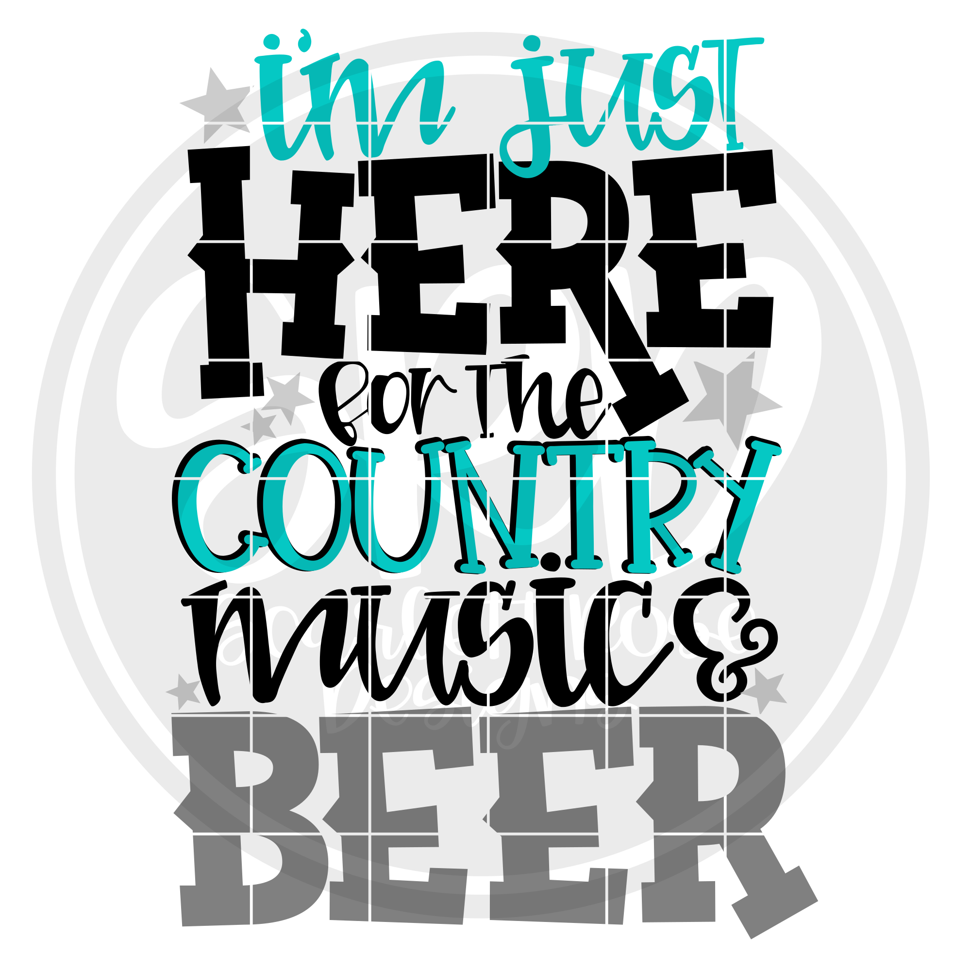 Download Southern Svg I M Just Here For The Country Music And Beer Svg Scarlett Rose Designs