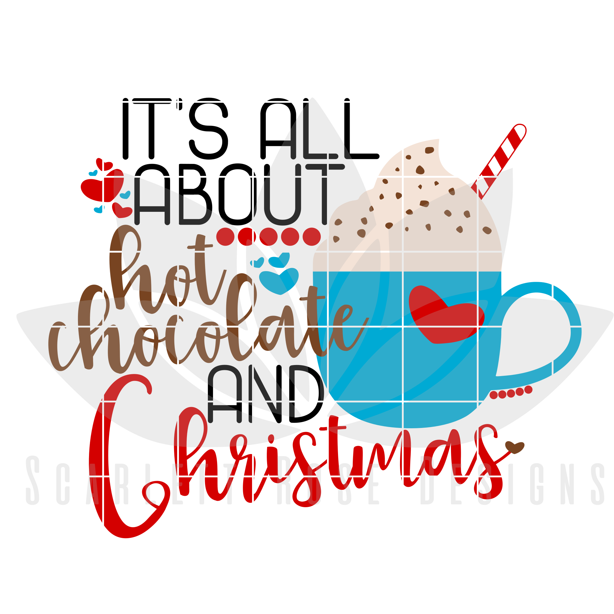 Christmas SVG, DXF, It's All About Hot Chocolate and ...